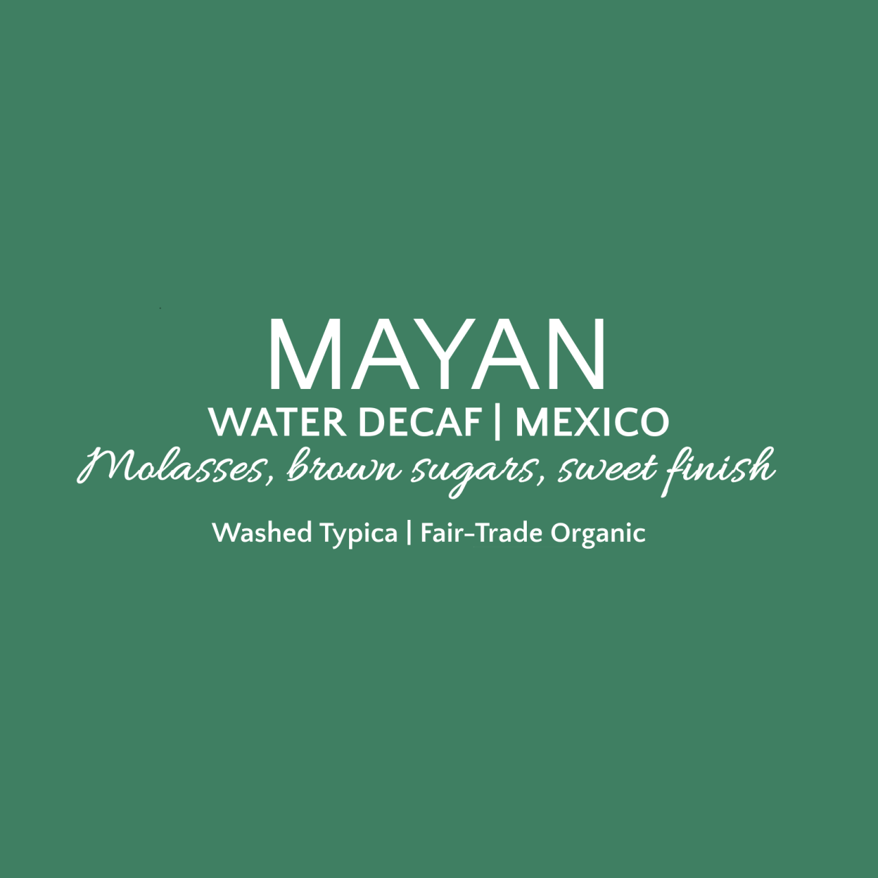 Mayan Decaf | FTO Mountain Water Process Decaf 8oz Bag