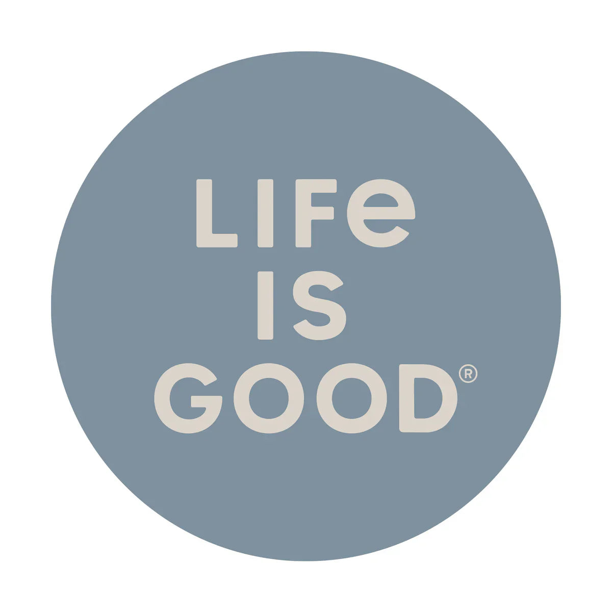 Life is Good