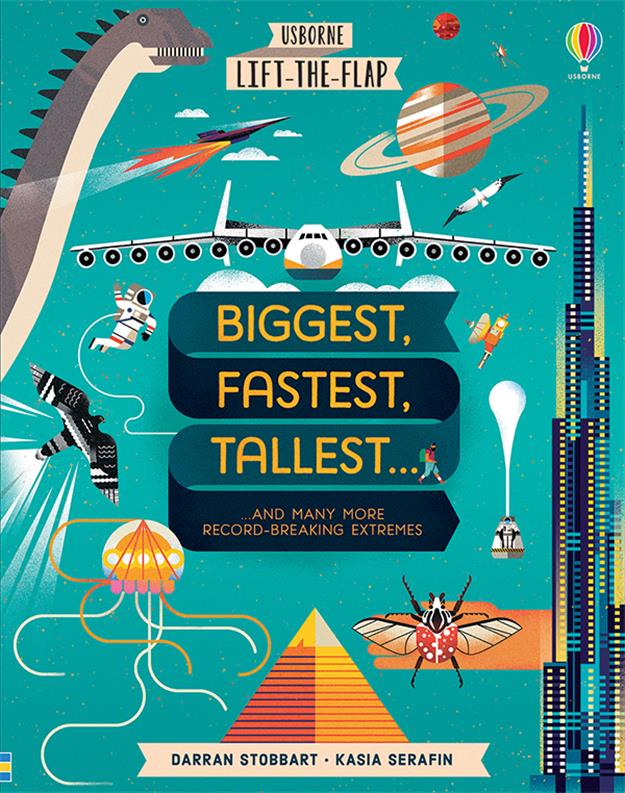 Usborne - Lift-The-Flap Biggest, Fastest, Tallest