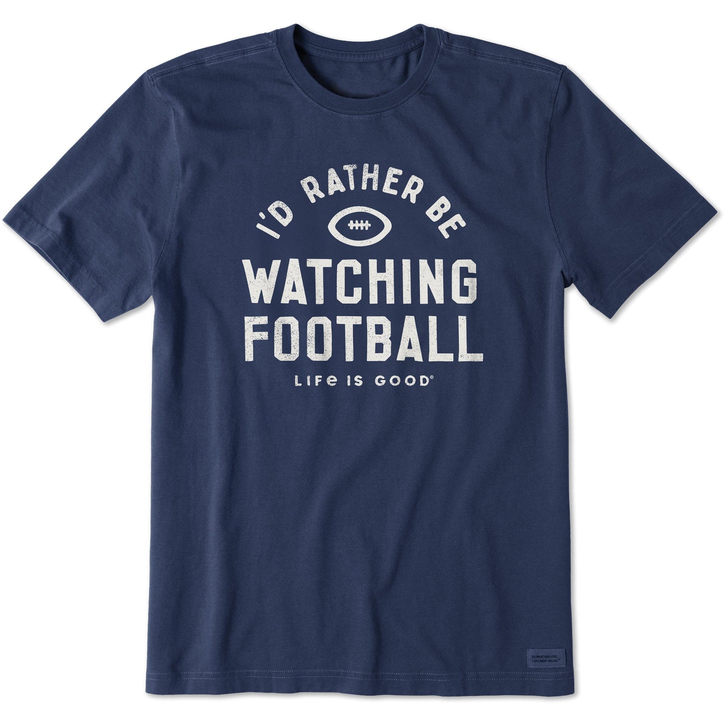 Life is Good Men's I'd Rather Be Watching Football Crusher Tee Darkest Blue