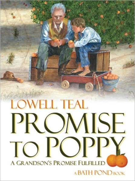 Promise to Poppy by Lowell Teal