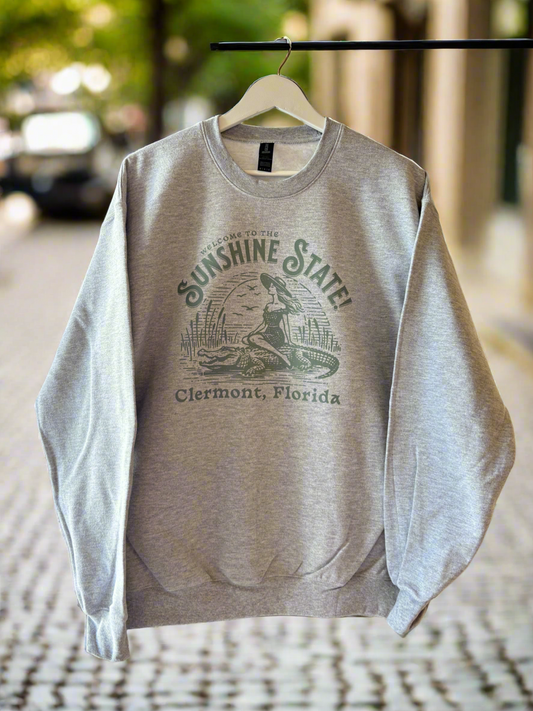 Welcome To The Sunshine State, Clermont, FL -Sweatshirt