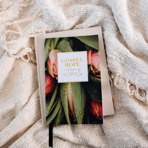 GOSPEL HOPE IN PREGNANCY AND INFANT LOSS