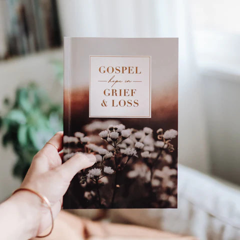 GOSPEL HOPE IN GRIEF AND LOSS