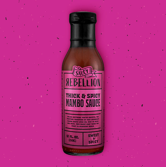 Saucy Rebellion- Thick & Spicy Mambo Sauce