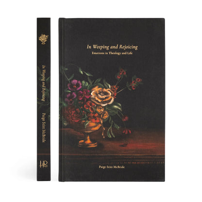 In Weeping and Rejoicing by Paige Stitt McBride