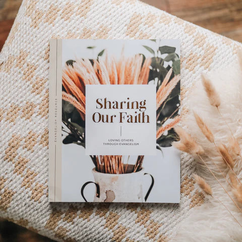 SHARING OUR FAITH | EVANGELISM RESOURCE
