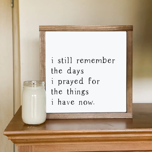 I Still Remember the Days | White / 13x13"